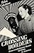 Crossing Borders by Helen Yakobson