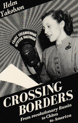 Crossing Borders: From Revolutionary Russia to China to America (Paperback)