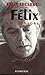 Tout Félix en chansons