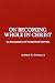 On Becoming Whole in Christ: An Interpretation of the Spiritual Exercises