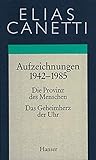 Aufzeichnungen 1942-85. Die Provinz des Menschen/Das Geheimherz der Uhr