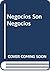 Negocios Son Negocios (Spanish Edition)