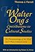 Walter Ong's Contributions to Cultural Studies: The Phenomenology of the Word and I-Thou Communication