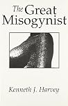 The great misogynist The great misogynist