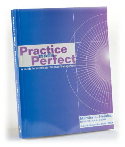 Practice Made Perfect: A Guide to Veterinary Practice Management (Paperback)