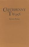 Catchpenny Twist