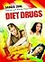 Diet Drugs (Danger Zone: Dieting and Eating Disorders)