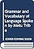 Grammar and Vocabulary of Language Spoken by Motu Tribe