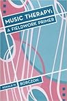 Music Therapy: A Fieldwork Primer