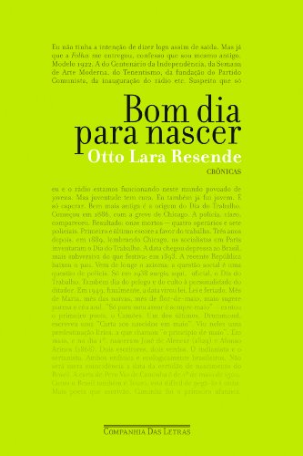 Bom dia para nascer: crônicas (Paperback)