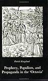 Prophecy, Populism, And Propoganda