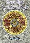 Secret Signs, Symbols & Sigils
