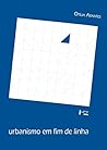 Urbanismo em fim ...