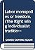 Labor monopolies or freedom, (The Right wing individualist tradition in America)