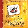 El Regreso a Classes De Roberta (El Jardin De Los Ninos) (Spanish Edition)