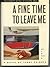 A Fine Time to Leave Me: A Novel