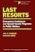 Last Resorts: Emergency Ass...