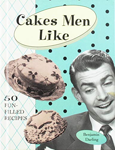 Cakes Men Like (Hardcover)