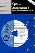 QBase Anaesthesia: Volume 3, MCQs in Medicine for the FRCA