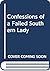 Confessions of a Failed Southern Lady by florence-king