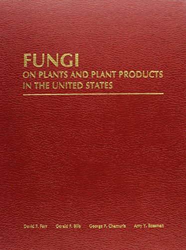 Fungi on Plants and Plant Products in the United States (Contributions from the U.s National Fungus Collections, No. 5)