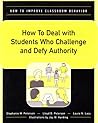 How to Deal With Students Who Challenge and Defy Authority (How to Improve Classroom Behavior Series)
