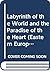 Labyrinth of the World and the Paradise of the Heart (Eastern Europe Collection)