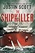 The Shipkiller by Justin Scott