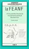 Les grandes heures de la F.E.A.N.F (Afrique contemporaine) (French Edition) Les grandes heures de la F.E.A.N.F (Afrique contemporaine) (French Edition)