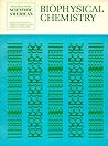 Biophysical Chemistry: Physical Chemistry in the Biological Sciences: Readings from Scientific American, With Introductions