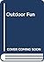 Outdoor Fun by Catherine Ripley