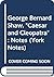 Notes on Caesar and Cleopatra - George Bernard Shaw (York Notes)