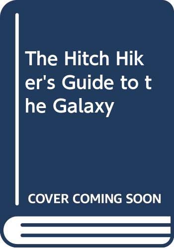 The Hitchhiker's Guide to the Galaxy