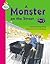 A Monster on the Street Part 2: Step 7 Book 2 (Literacy Land)