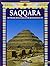Saqqara the Pyramid, the Mastabas and the Archaeological Site