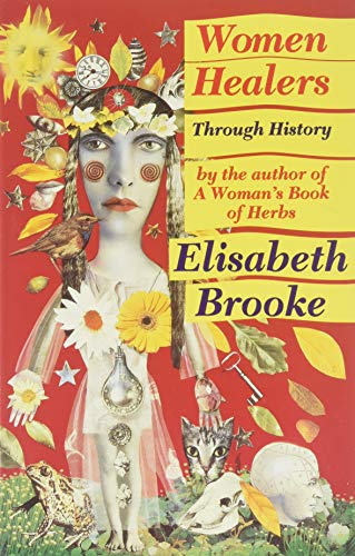 Women healers through history (Paperback)