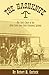 The Hashknife: The Early Days of the Aztec Land and Cattle Company, Limited