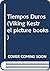 Tiempos Duros / Tight Times (Spanish Edition)
