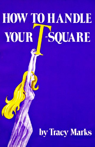 How to handle your T-square (Paperback)