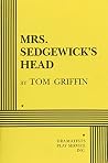 Mrs. Sedgewick's Head. Mrs. Sedgewick's Head.