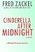 Cinderella after midnight
