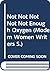 Not Not Not Not Not Enough Oxygen (Modern Women Writers)