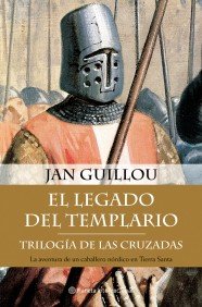 El Legado del Templario (Trilogía de las cruzadas, #1-3)
