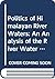 Politics of Himalayan River Waters: An Analysis of the River Water Issues of Nepal, India and Bangladesh (Nirala Series 32)