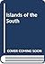 Islands of the south