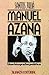 Manuel Azaña, una biografía política: Del Ateneo al Palacio Nacional (Spanish Edition)