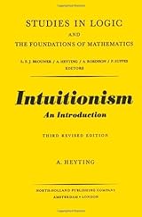 語学+参考書 Constructivism in Mathematics: An Introduction (Studies in Logic and the Foundations of Mathematics Volume 121) Constructivism in Mathematics: An Introduction Volume 121