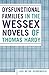 Dysfunctional Families in the Wessex Novels of Thomas Hardy