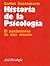 Historia de la Psicología: El nacimiento de una ciencia (Spanish Edition)