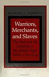 Warriors, Merchants, and Slaves: The State and the Economy in the Middle Niger Valley, 1700-1914
